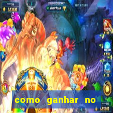 como ganhar no tigre da fortuna