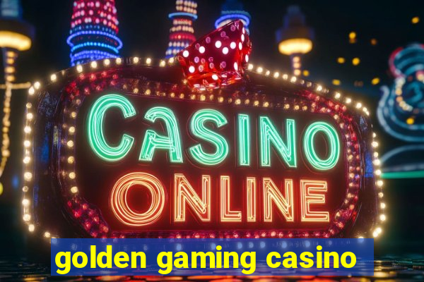 golden gaming casino