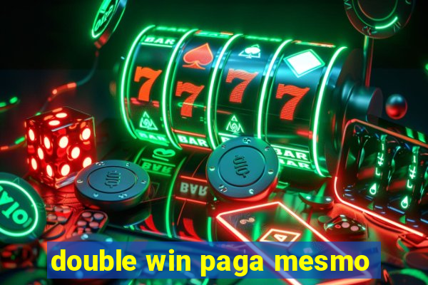 double win paga mesmo