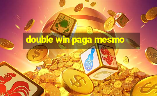 double win paga mesmo