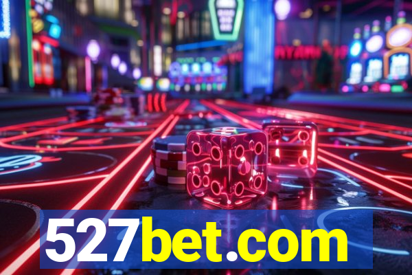 527bet.com