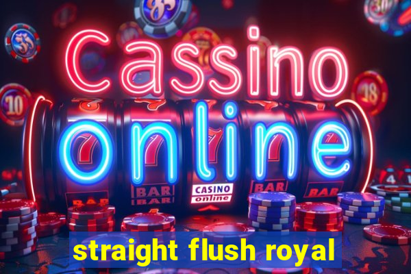 straight flush royal