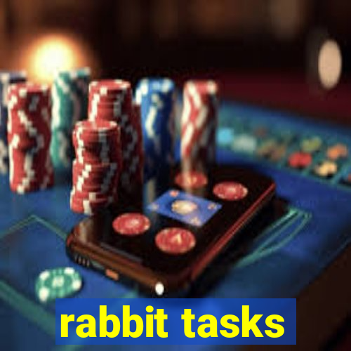 rabbit tasks