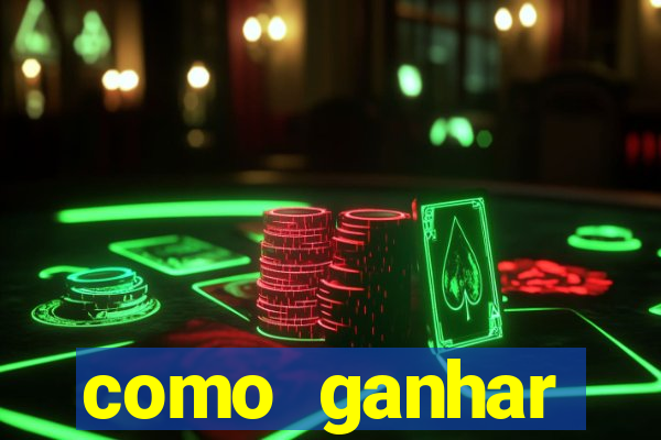 como ganhar dinheiro em aplicativos de jogos