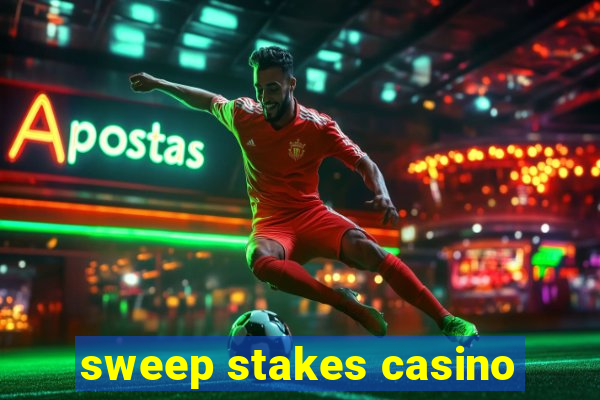 sweep stakes casino