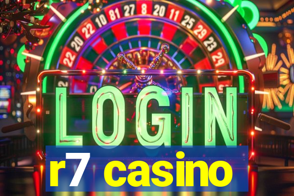 r7 casino