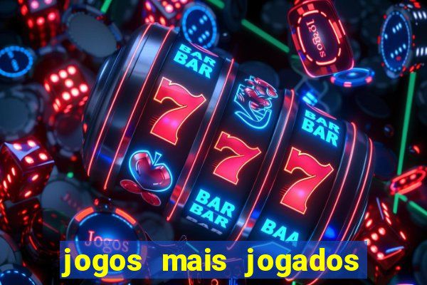 jogos mais jogados do mundo