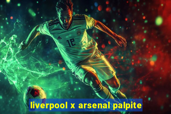 liverpool x arsenal palpite