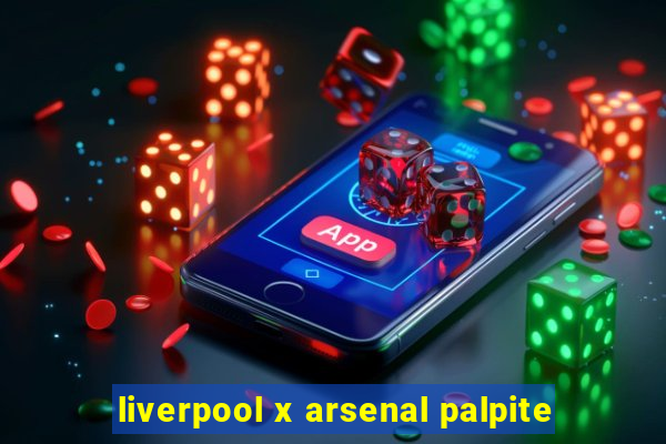 liverpool x arsenal palpite