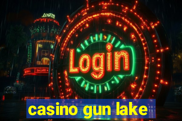 casino gun lake