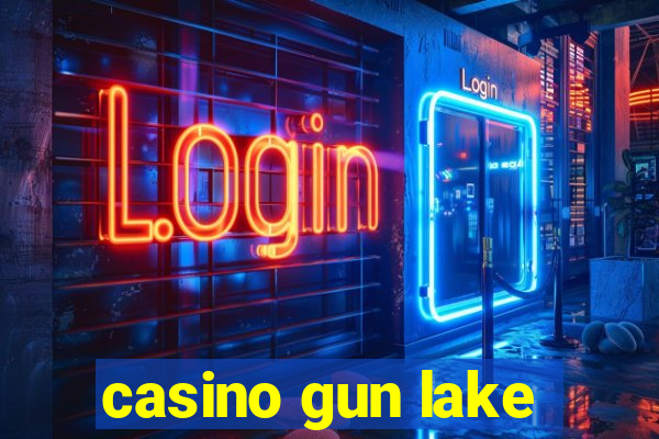 casino gun lake