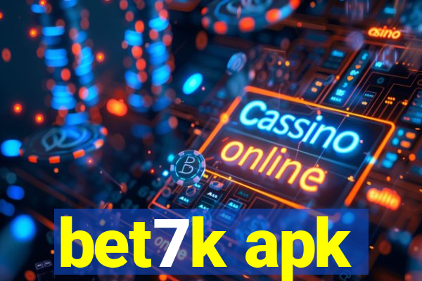 bet7k apk