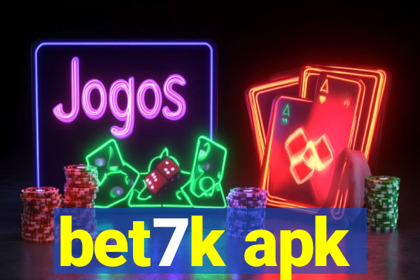 bet7k apk