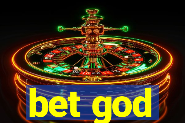 bet god