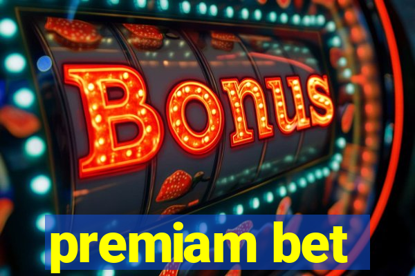 premiam bet