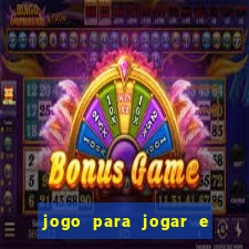 jogo para jogar e ganhar dinheiro