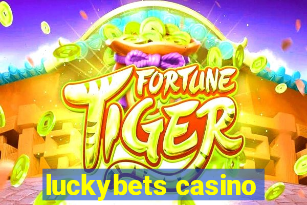 luckybets casino