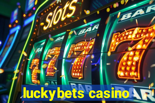 luckybets casino