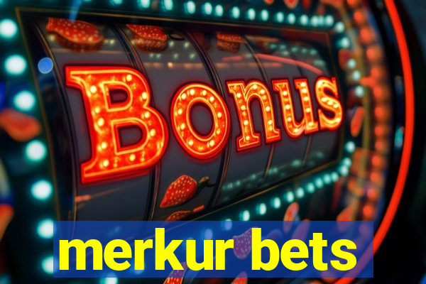 merkur bets