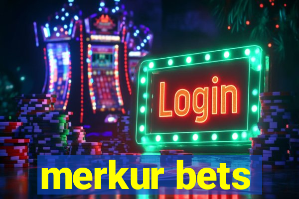 merkur bets