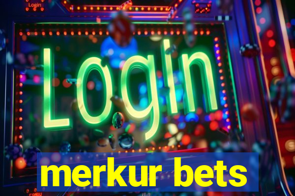 merkur bets