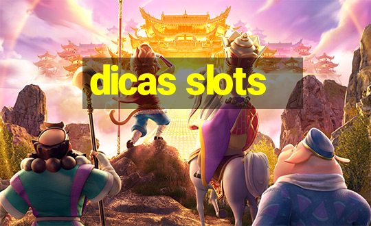 dicas slots