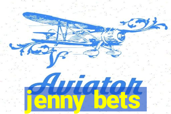 jenny bets