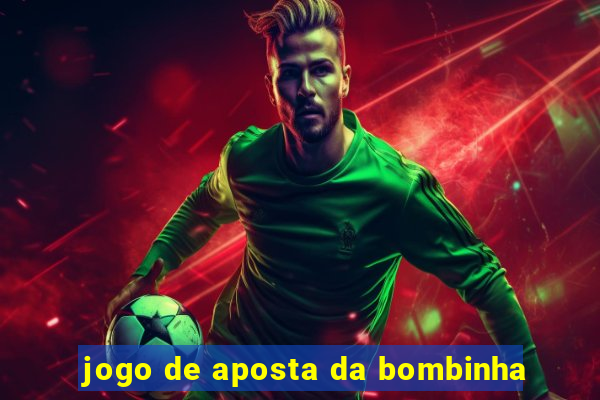 jogo de aposta da bombinha