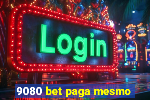 9080 bet paga mesmo