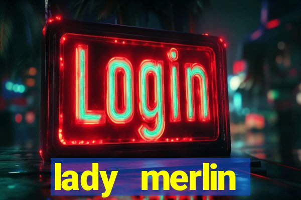 lady merlin lightning chase slot