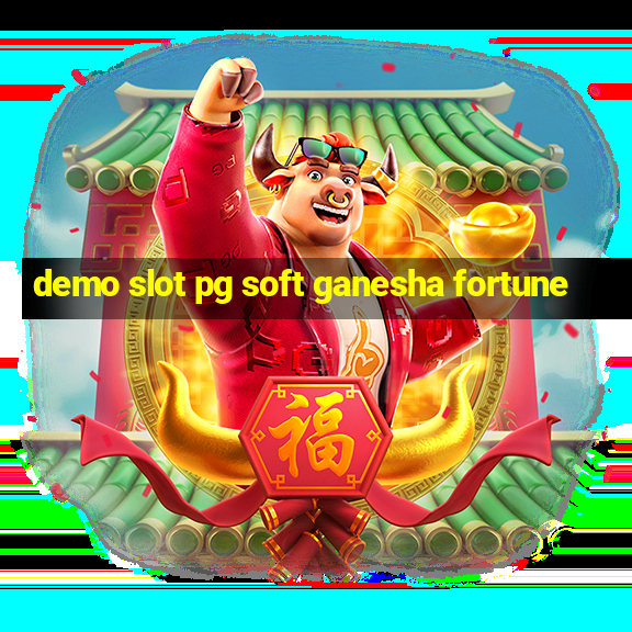 demo slot pg soft ganesha fortune