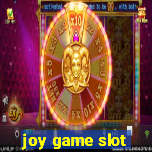 joy game slot