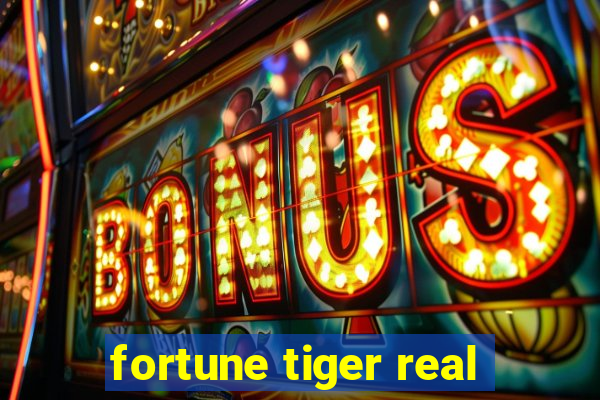 fortune tiger real