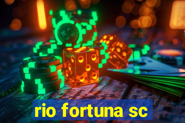 rio fortuna sc