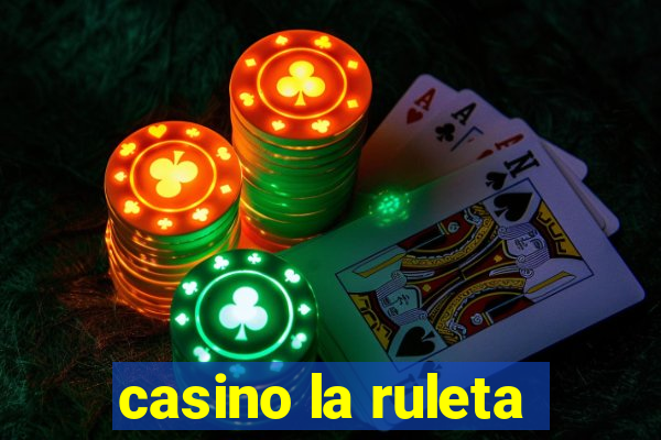 casino la ruleta