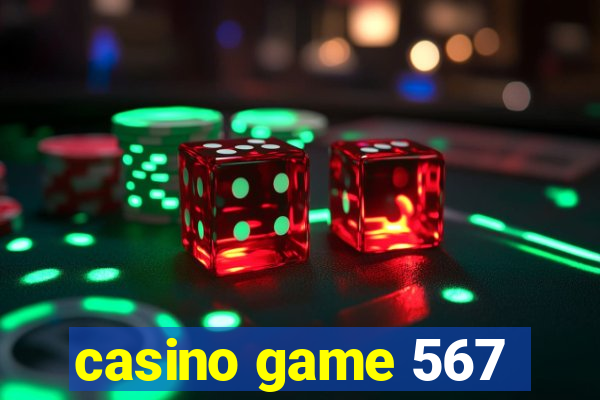 casino game 567