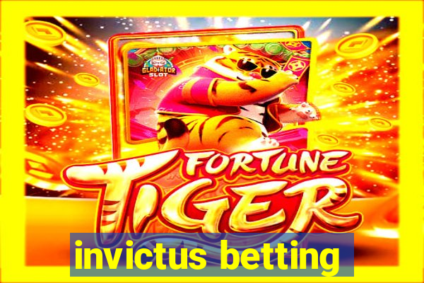 invictus betting