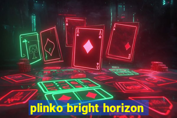 plinko bright horizon