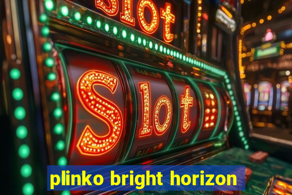 plinko bright horizon