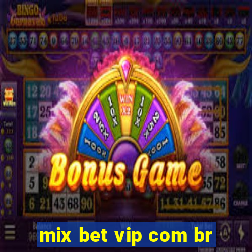 mix bet vip com br