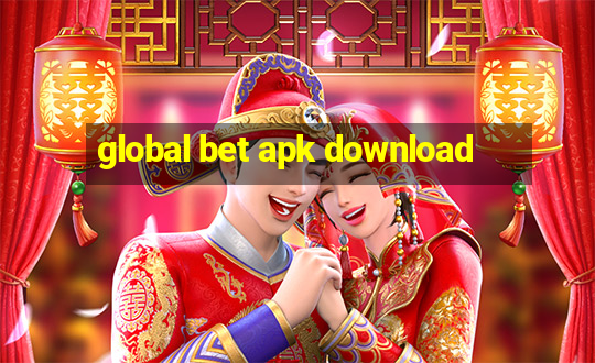 global bet apk download