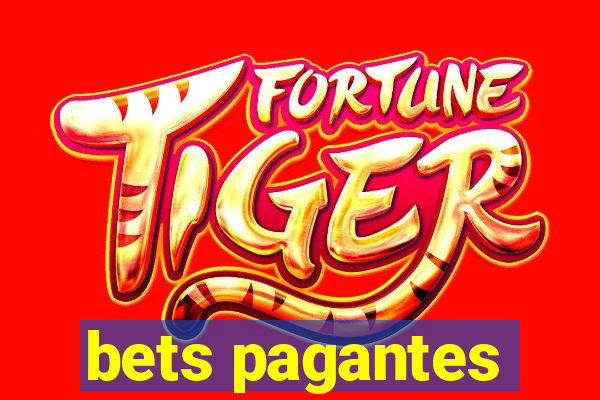 bets pagantes