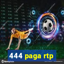 444 paga rtp