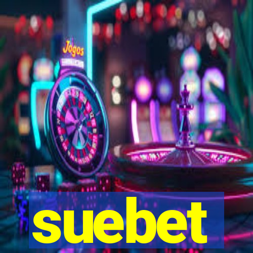 suebet