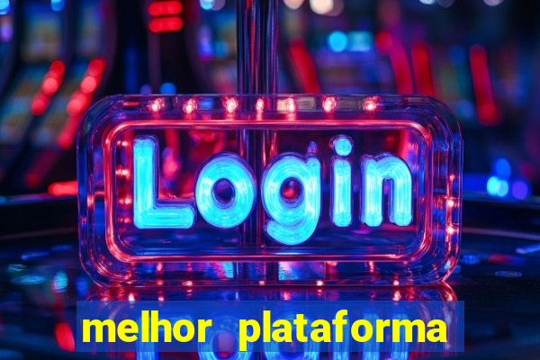 melhor plataforma para ganhar dinheiro no fortune tiger