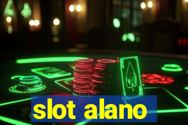 slot alano