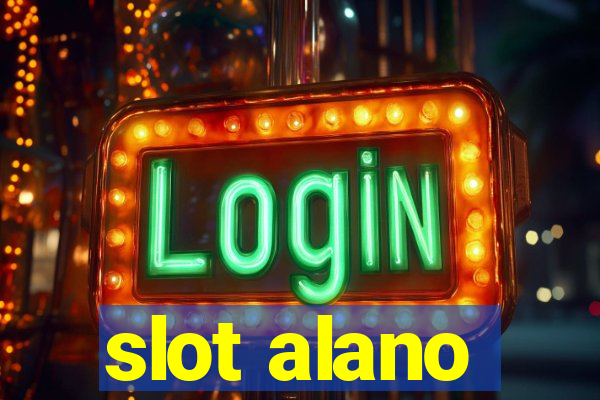 slot alano