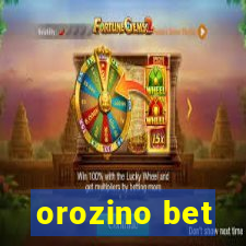 orozino bet