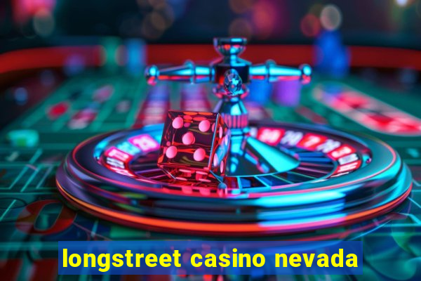 longstreet casino nevada