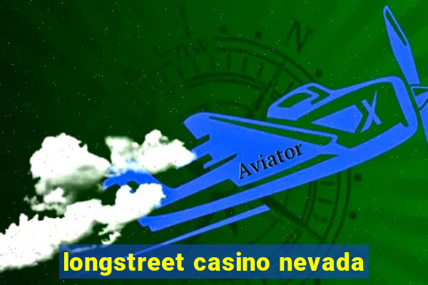 longstreet casino nevada